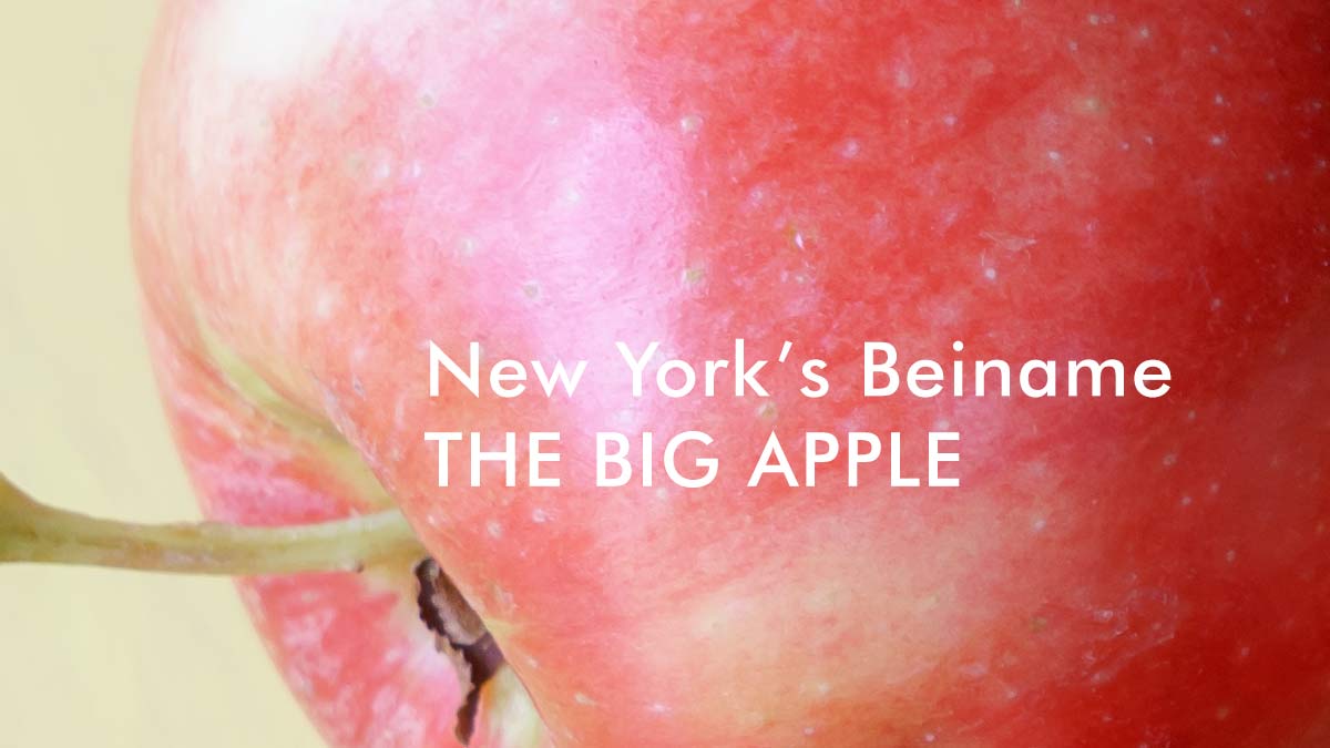 New York's Beiname THE BIG APPLE
